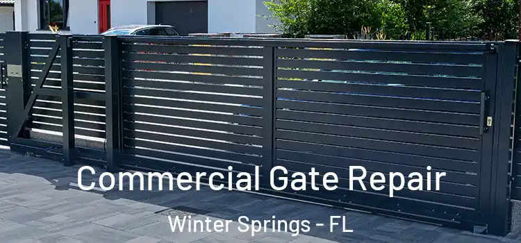 Commercial Gate Repair Winter Springs - FL