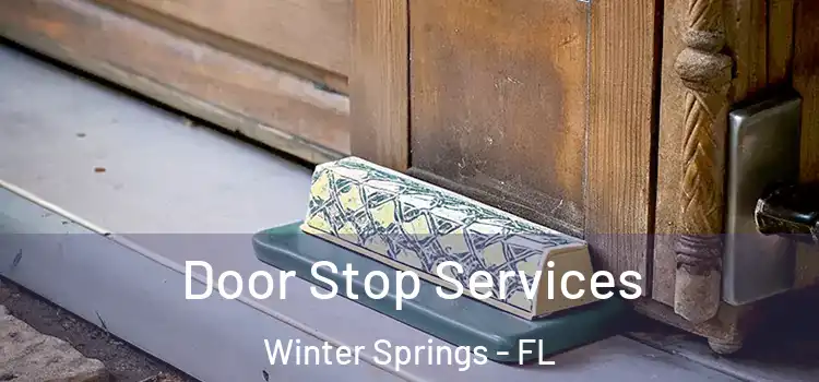 Door Stop Services Winter Springs - FL
