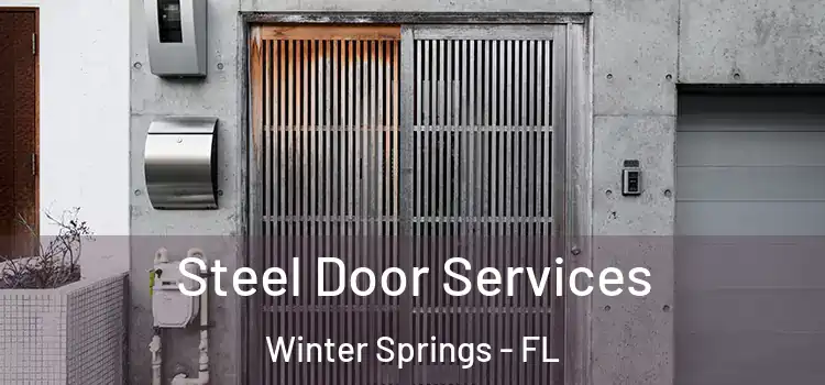 Steel Door Services Winter Springs - FL